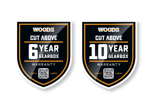 Woods® CUT ABOVE 6 Year/10 Year Gearbox Warranty Woods® CUT ABOVE 6 Year/10 Year Gearbox Warranty